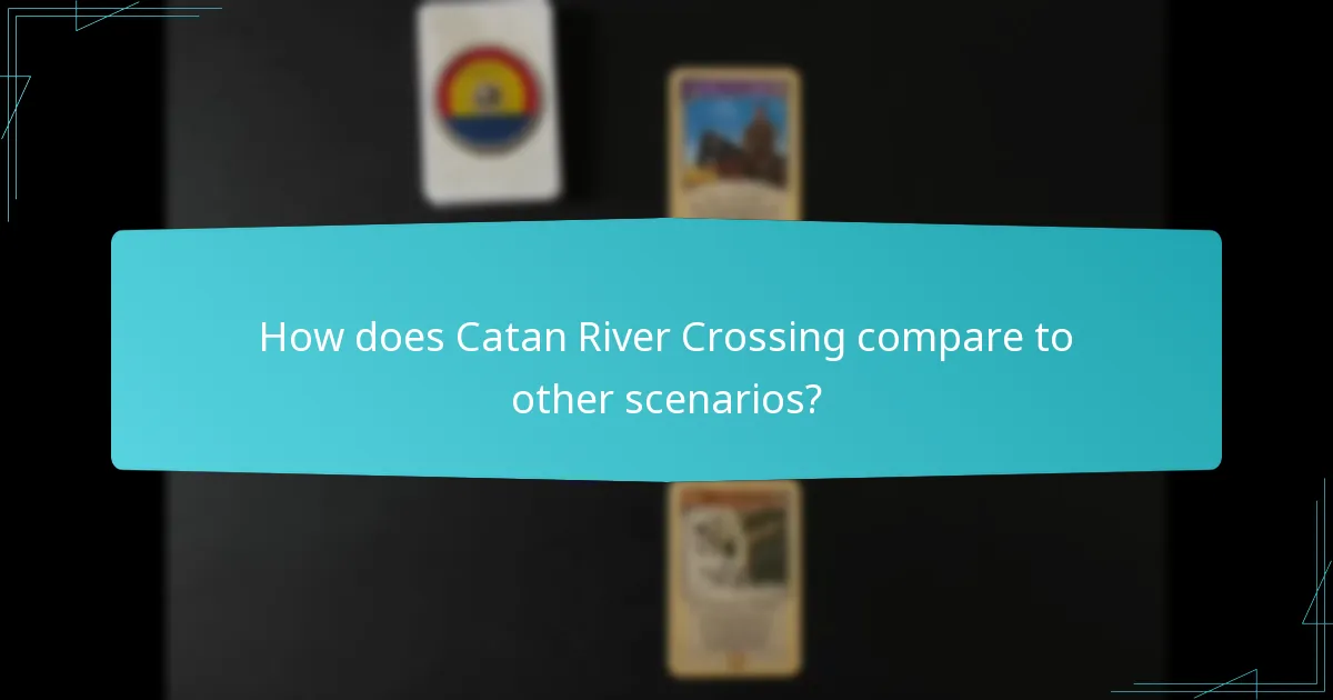 What are the best trade route strategies in Catan River Crossing?