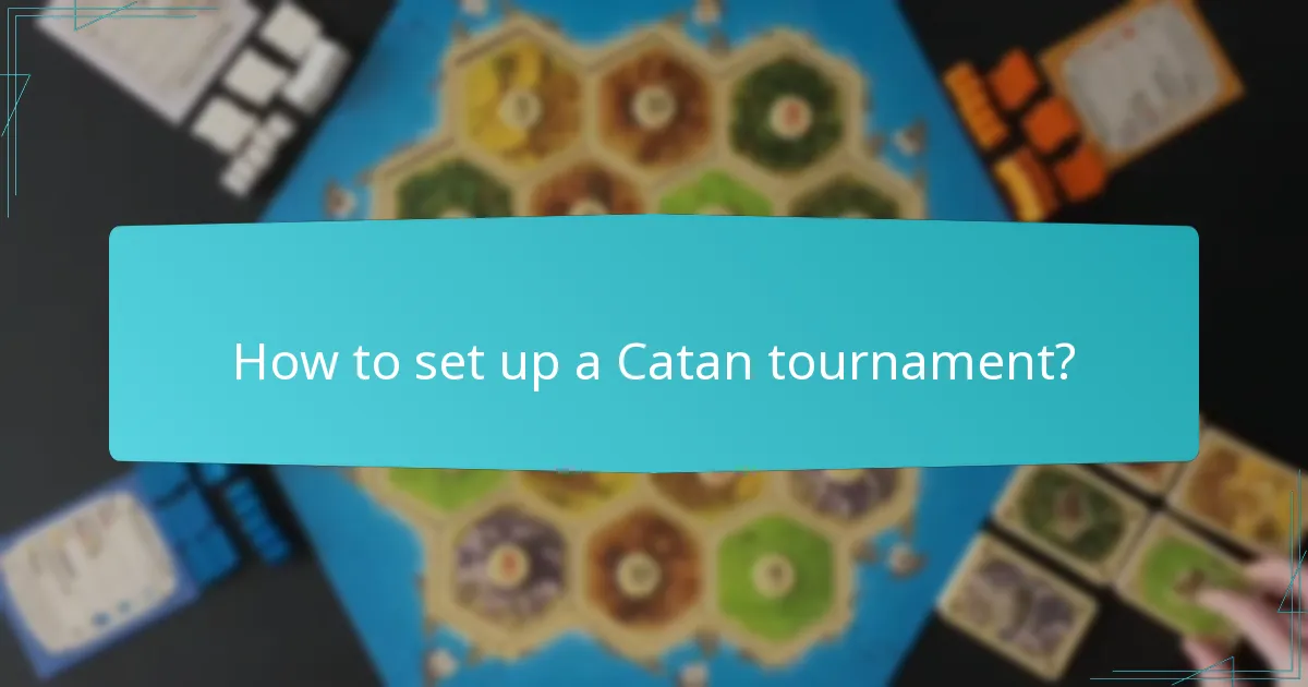 How to set up a Catan tournament?