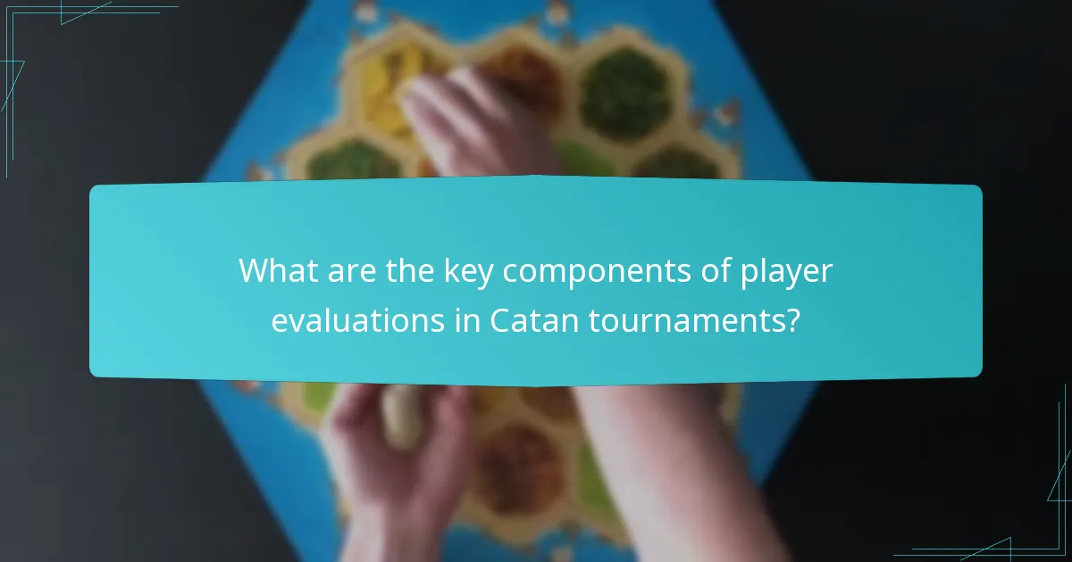 Which metrics are used to evaluate player performance in Catan tournaments?