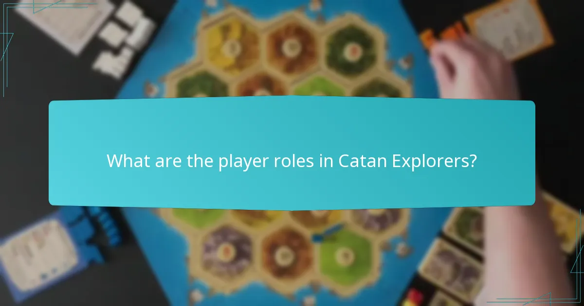 Which strategies enhance exploration in Catan Explorers?