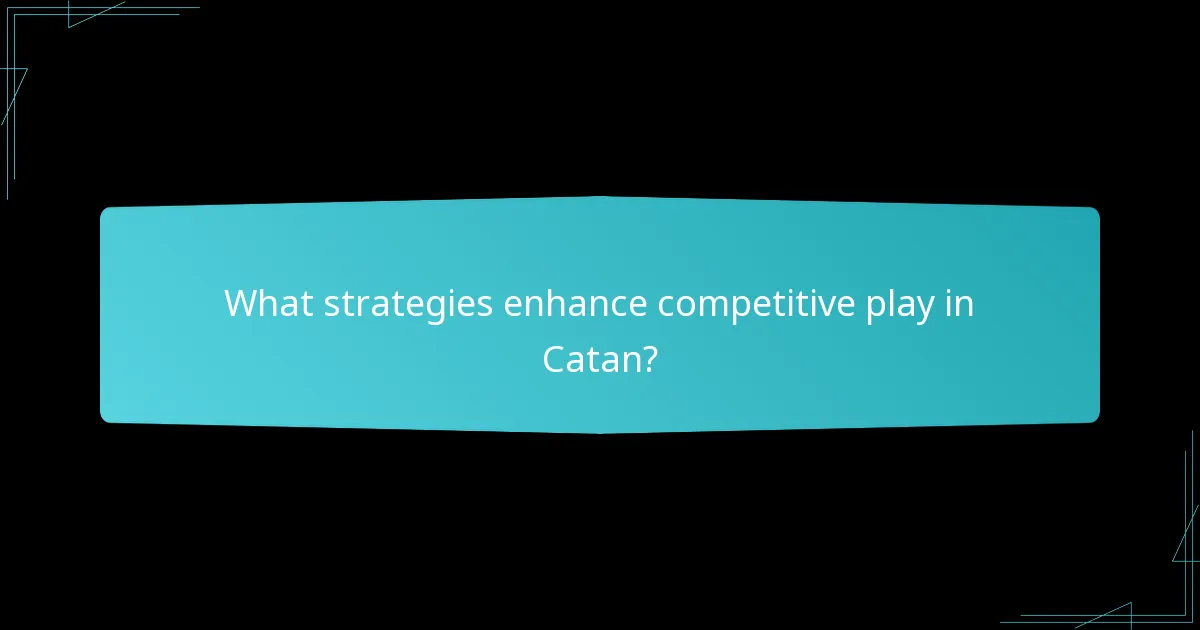 Which Catan variant rules impact strategy?