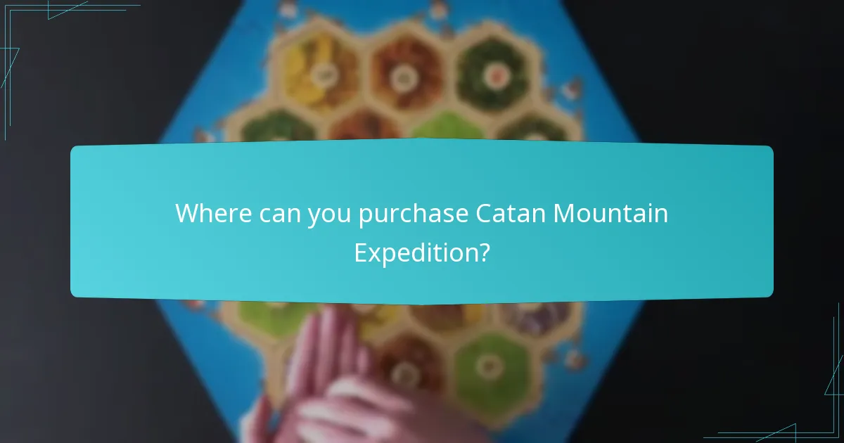 Where can you purchase Catan Mountain Expedition?