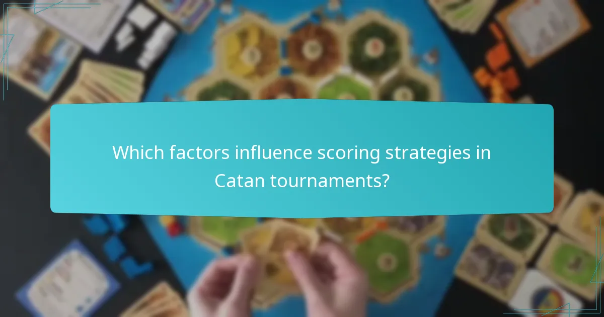 Which factors influence scoring strategies in Catan tournaments?